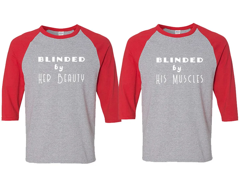 Blinded by Her Beauty His Muscles Couple Matching Baseball T-Shirts - Sold Separately, Unique Art Heat Press Prints