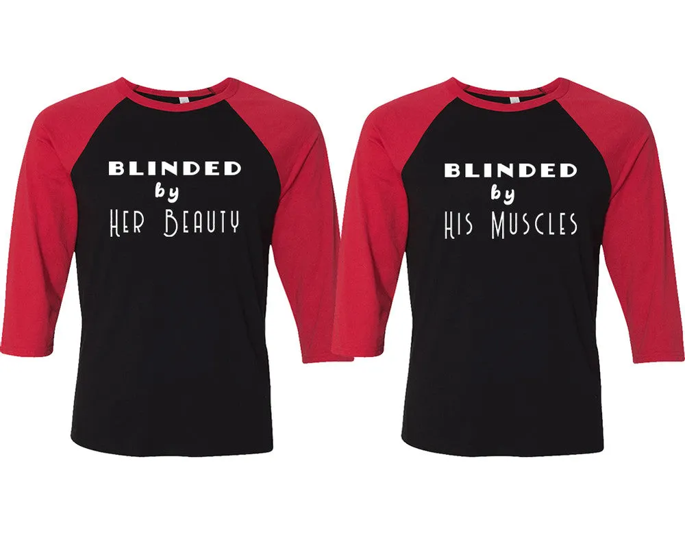 Blinded by Her Beauty His Muscles Couple Matching Baseball T-Shirts - Sold Separately, Unique Art Heat Press Prints