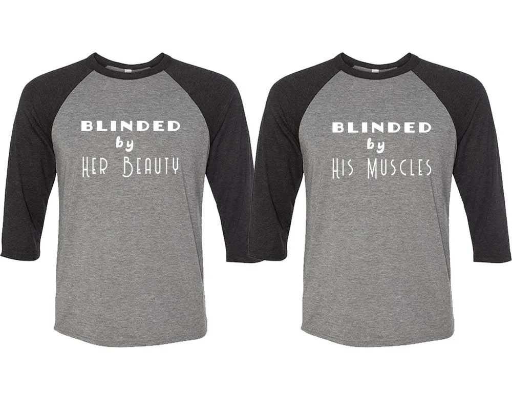 Blinded by Her Beauty His Muscles Couple Matching Baseball T-Shirts - Sold Separately, Unique Art Heat Press Prints