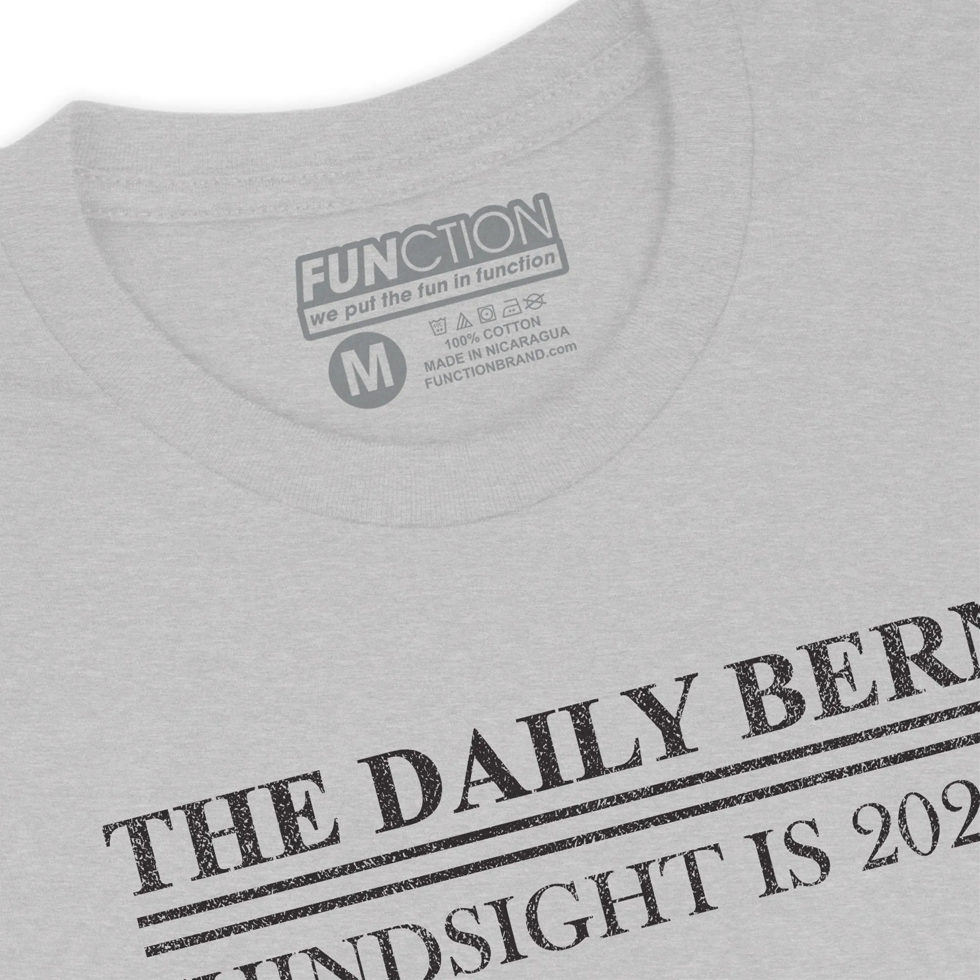Function - Bernie Sanders Hindsight is 2020 Political Fashion T-Shirt