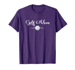 Golf Mom Shirt Golfing Mother Gift Tee for Women