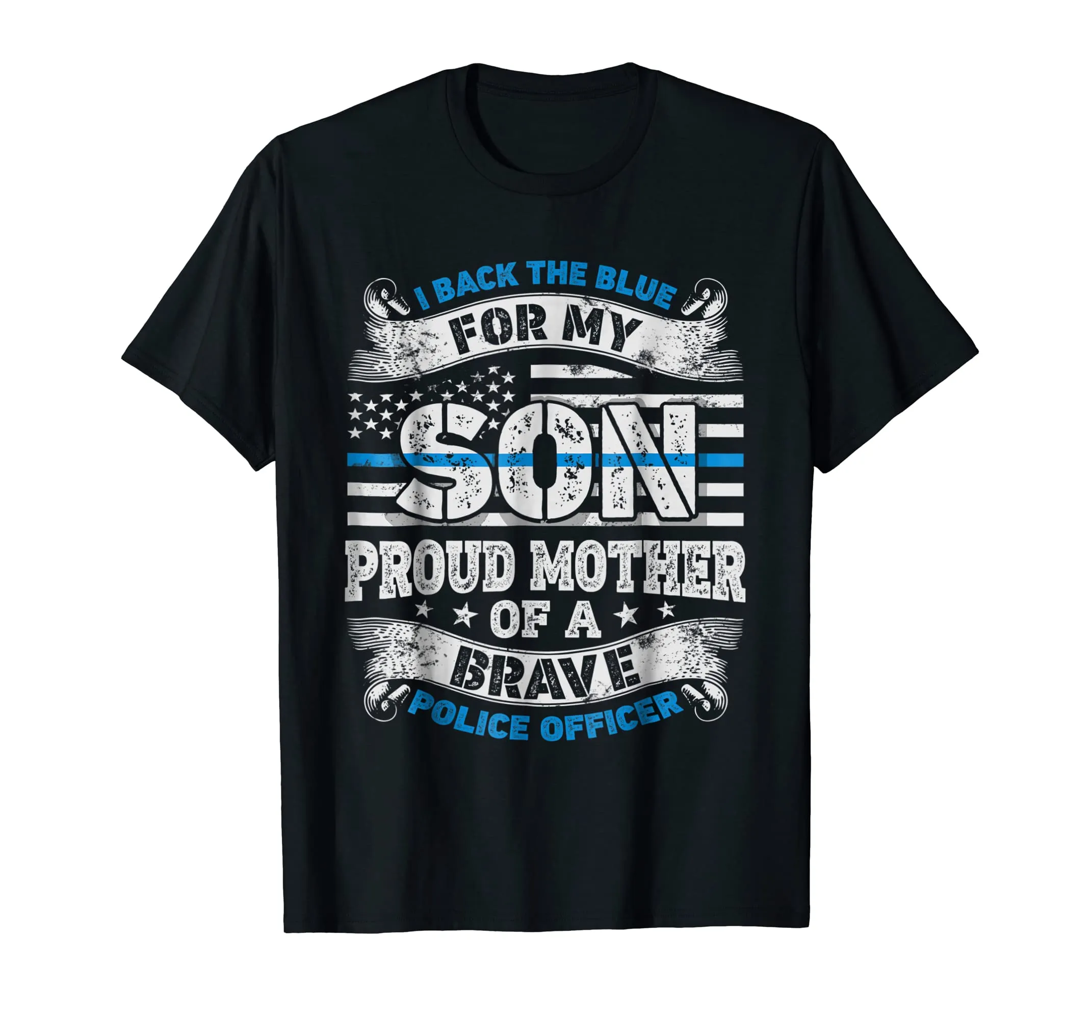 I Back The Blue For My Son T shirt Police Officer Mother Mom