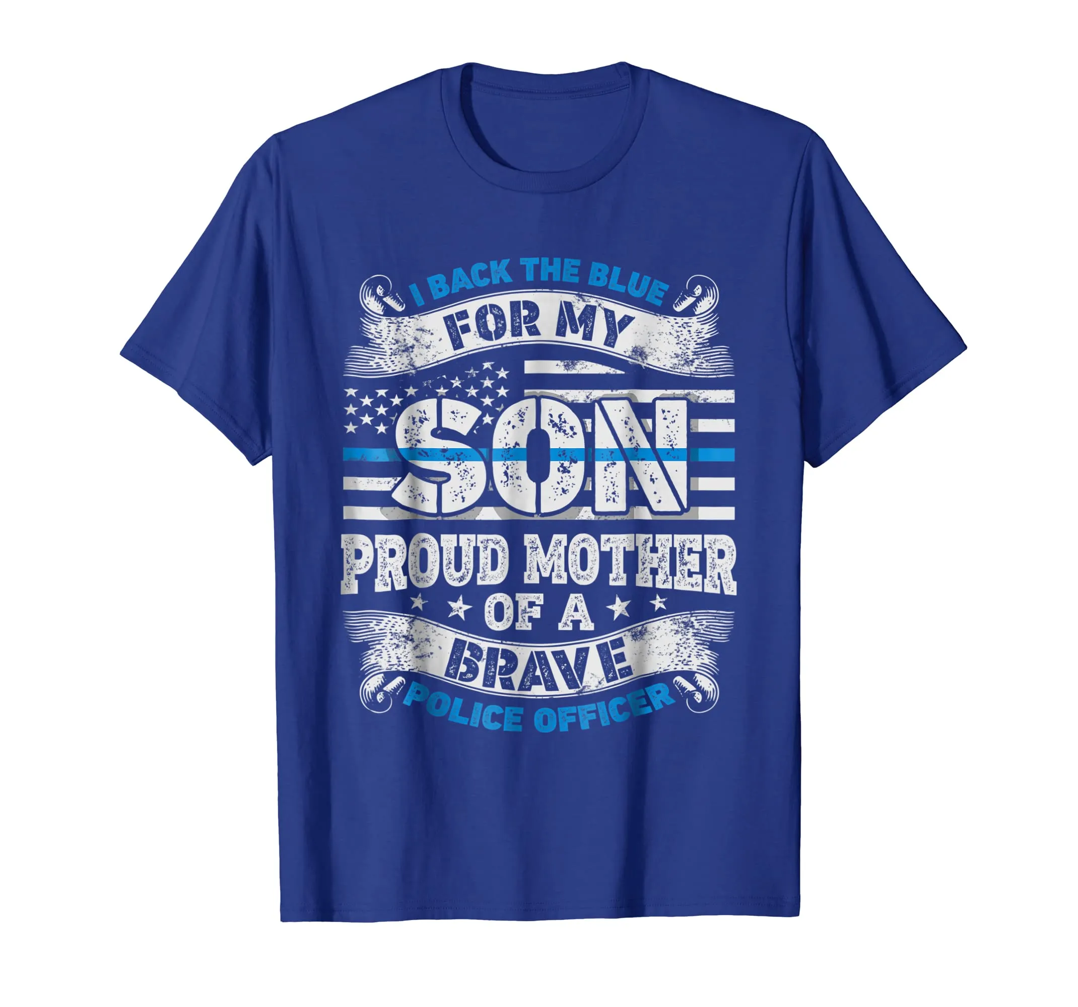 I Back The Blue For My Son T shirt Police Officer Mother Mom