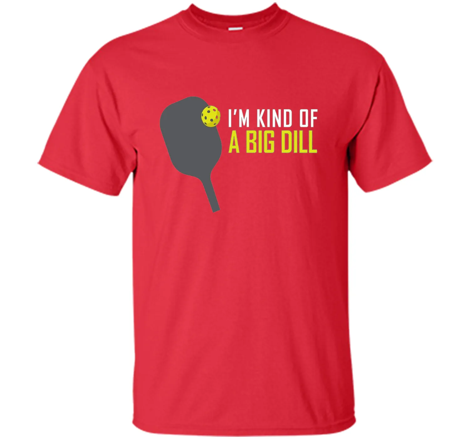 I'm Kind of A Big Dill T-Shirt, Funny Pickleball Retire Gift