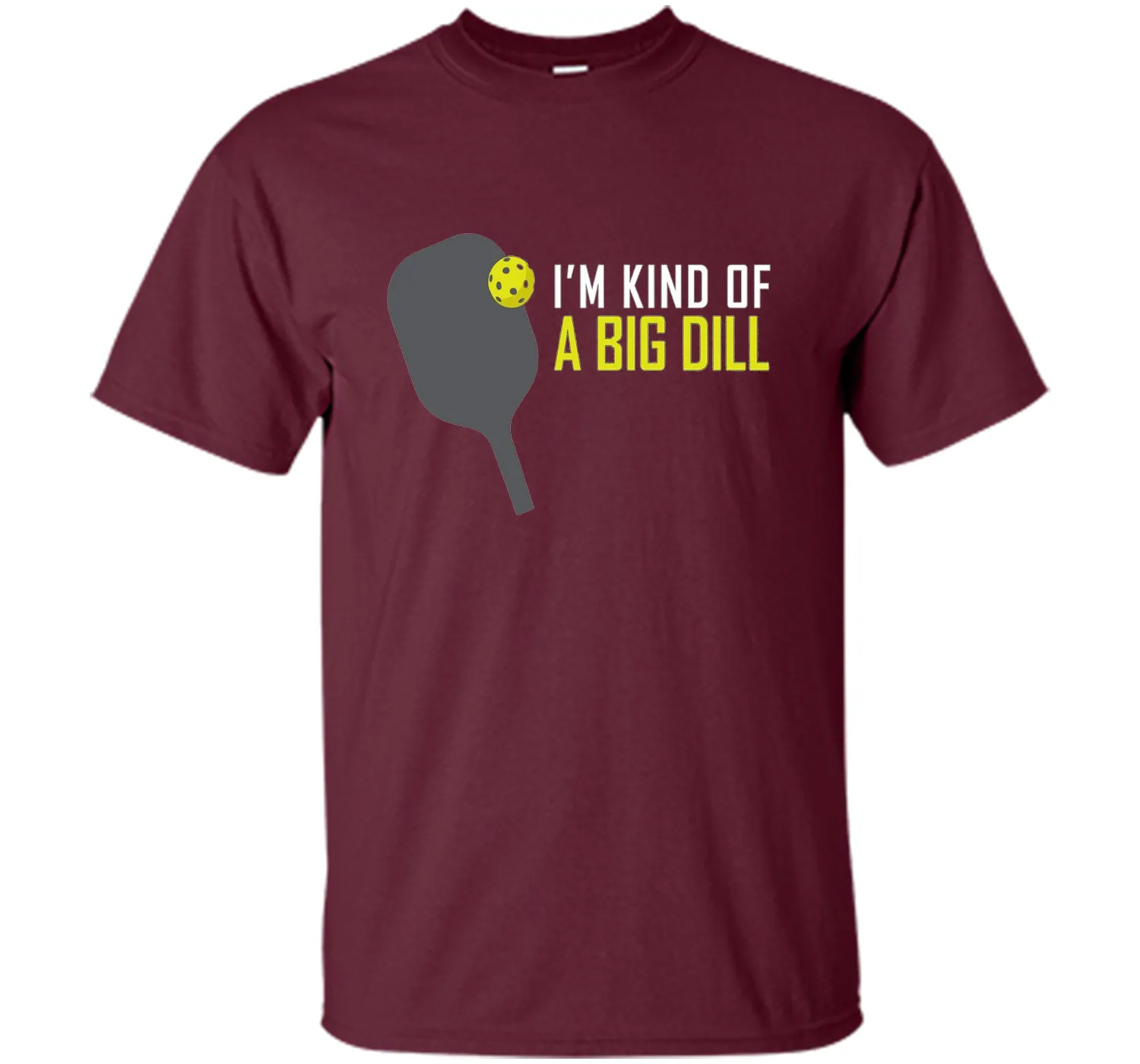 I'm Kind of A Big Dill T-Shirt, Funny Pickleball Retire Gift