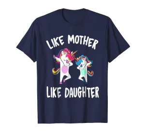 Like mother like daughter Unicorn Tshirt