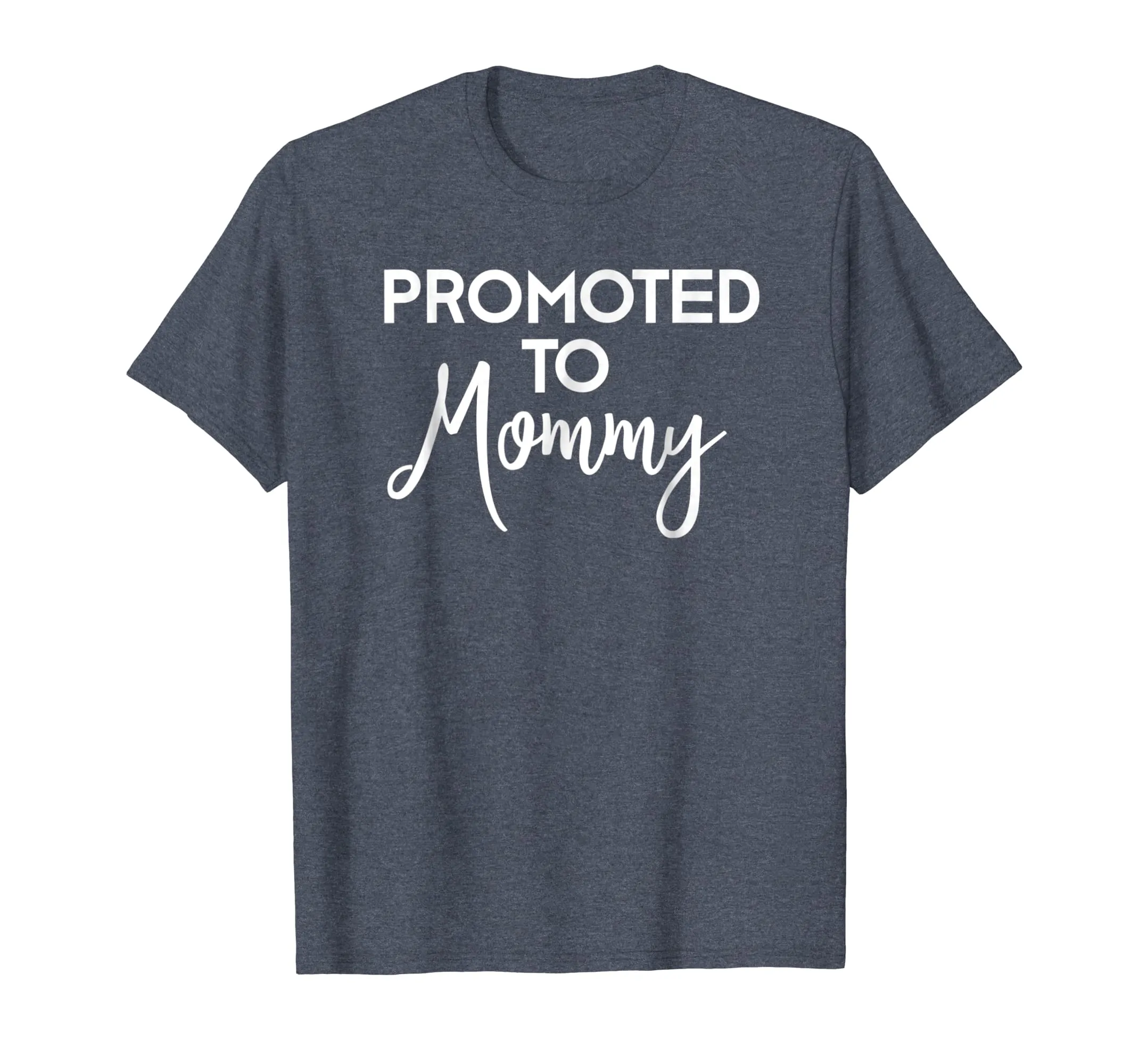 Mom to Be T-Shirt Promoted to Mommy New First Time Mother