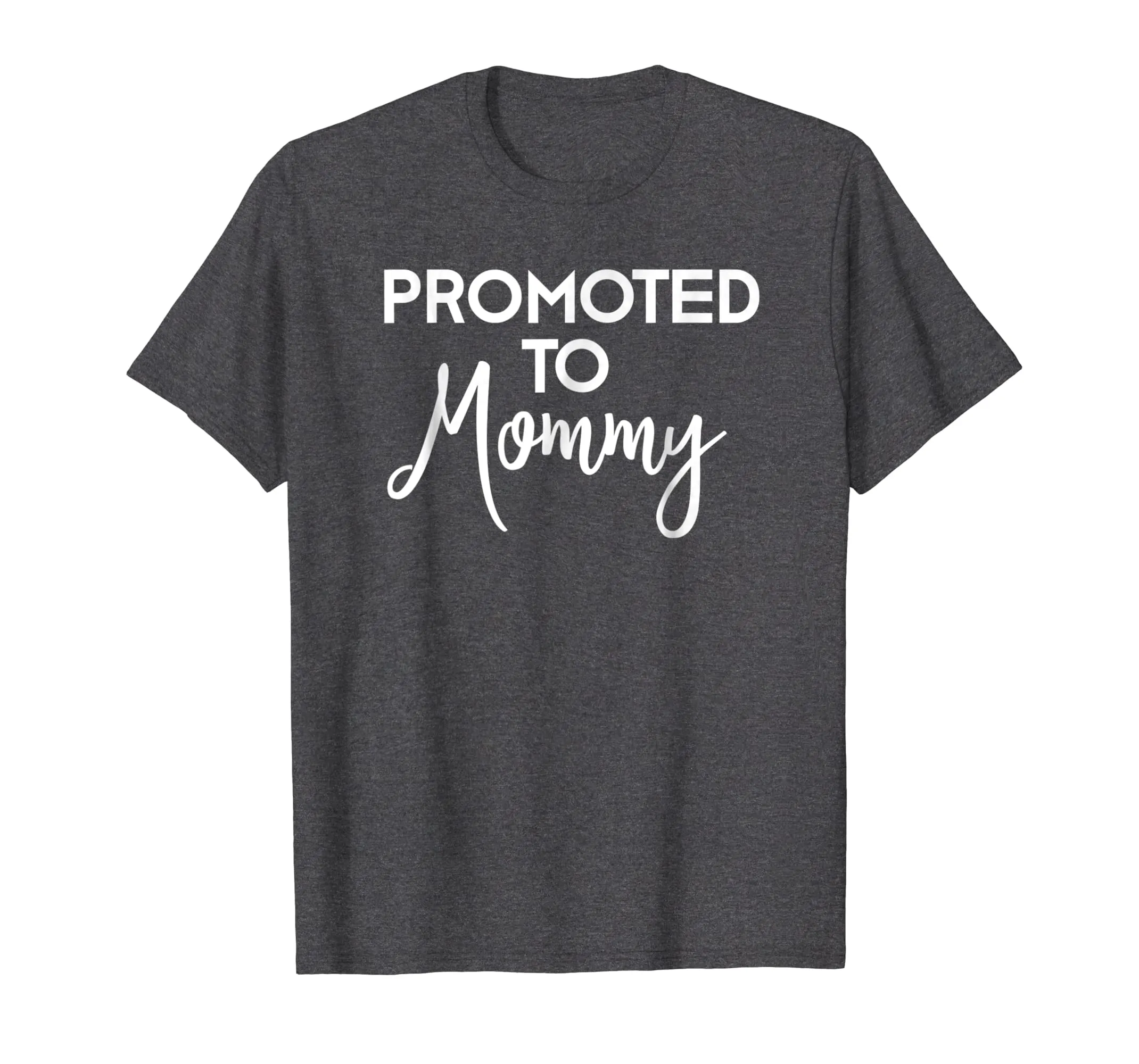 Mom to Be T-Shirt Promoted to Mommy New First Time Mother