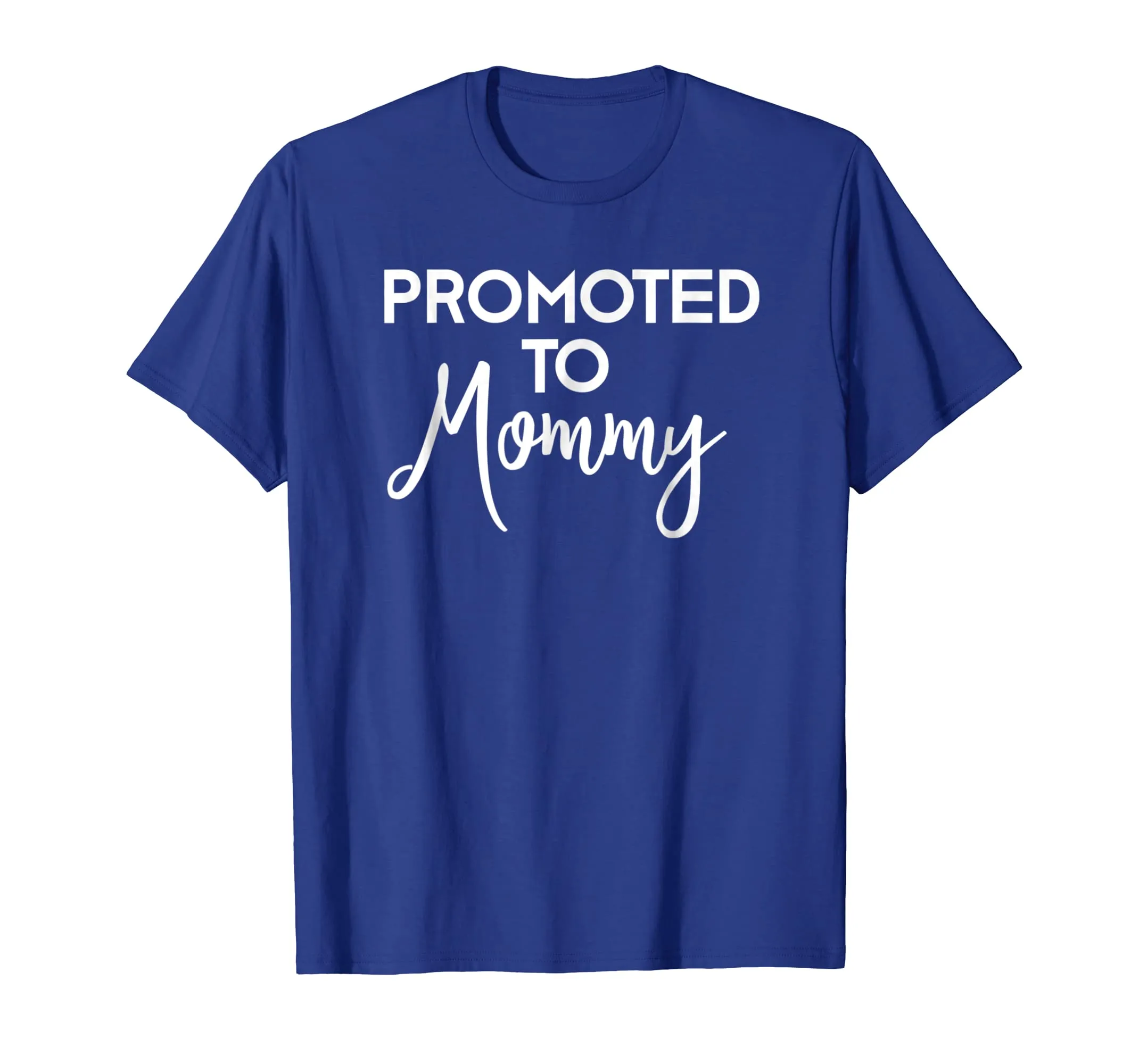 Mom to Be T-Shirt Promoted to Mommy New First Time Mother