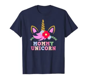 Mommy Unicorn Shirt Cool Mom Mothers Day Gift for Mother Tee