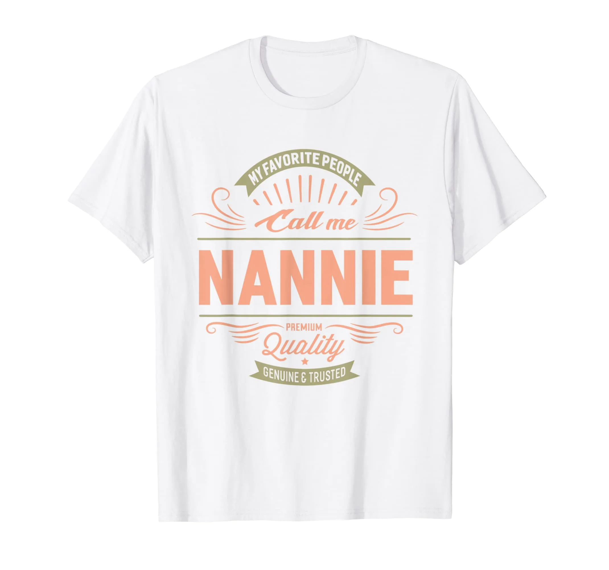 My Favorite People Call Me Nannie Grandma Mother T-Shirt