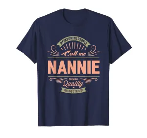 My Favorite People Call Me Nannie Grandma Mother T-Shirt