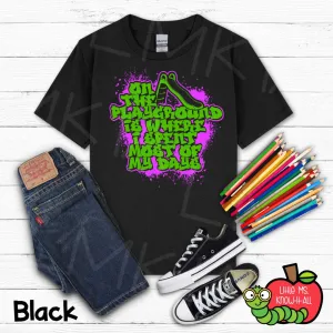 On the Playground is Where I Spent Most of My Days Kids T-Shirt