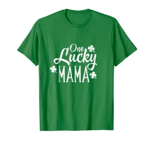 One Lucky Mama Clover Women Shirt St Patricks Day Mom Mother