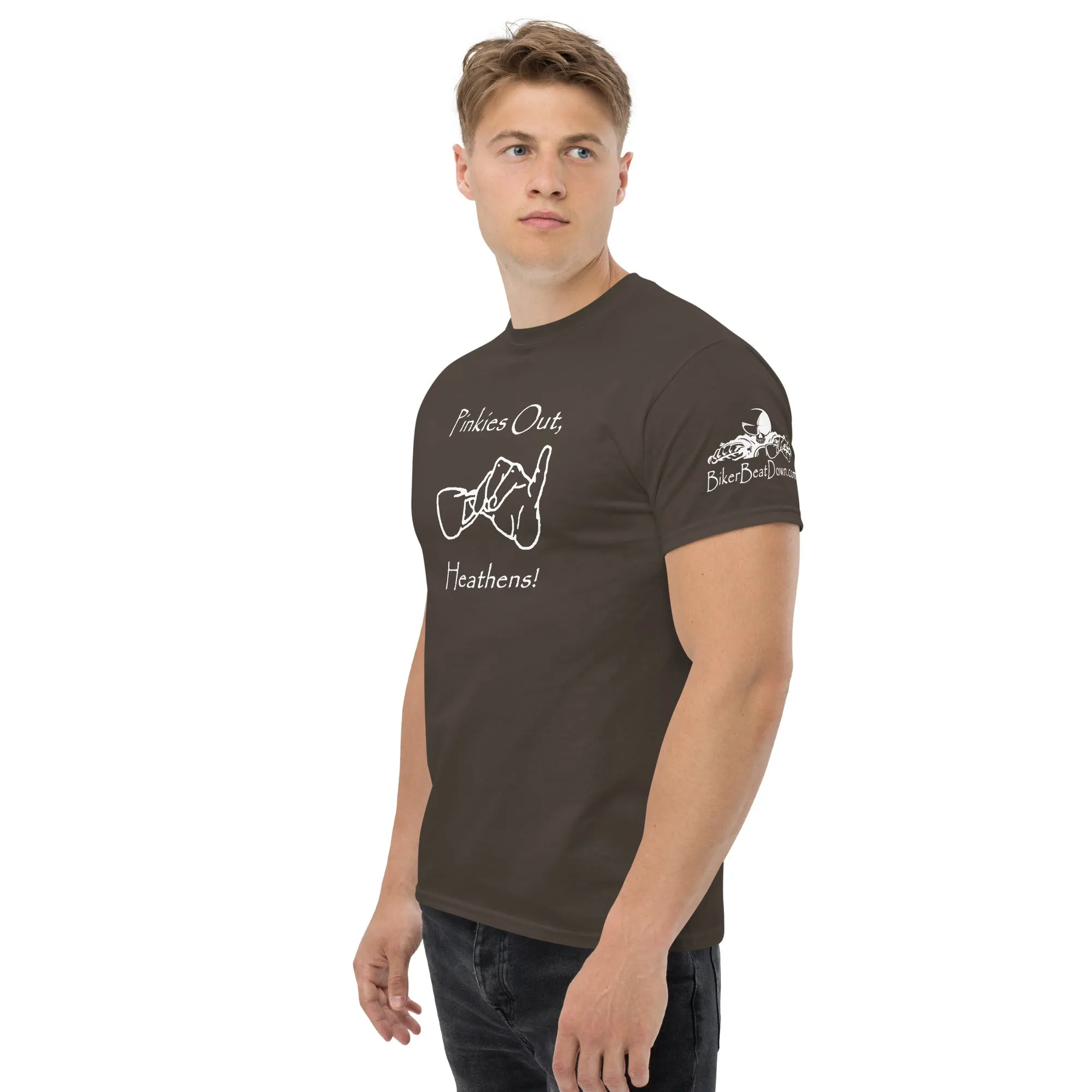 Pinkies Out, Heathens!! - White printing on shirts