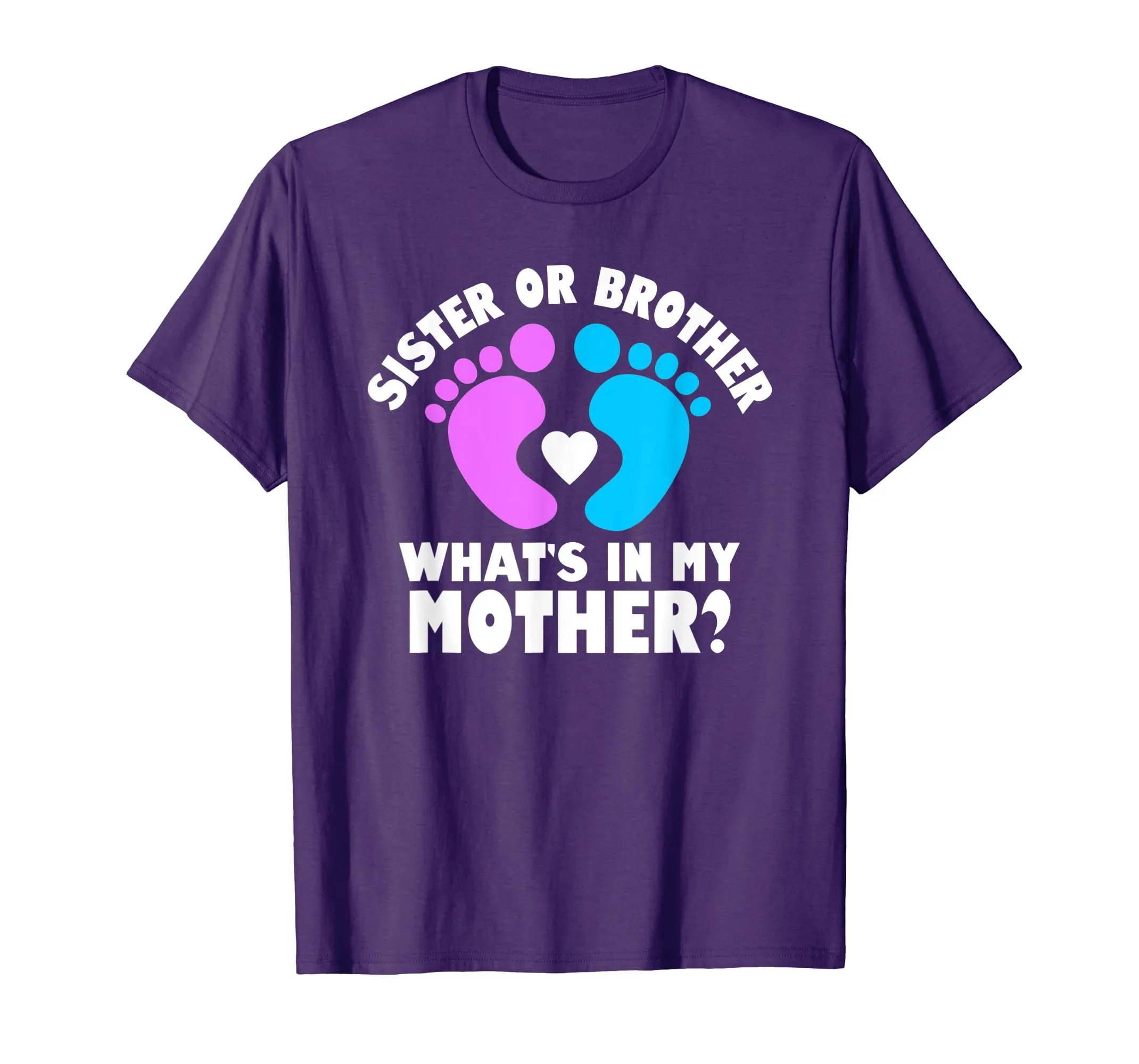 Sister or Brother What's In My Mother Gender Party T-Shirt