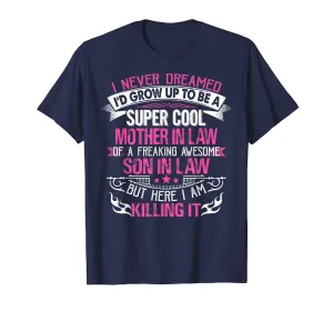 Womens Super Cool Mother Of A Freaking Awesome Son Tshirts